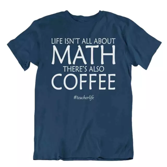 Maglietta Matematic Vita Caffè Regalo Novità Matematica Scherzo Divertente Shirt
