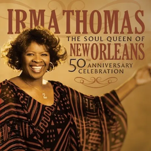 Irma Thomas - 50th Anniversary Celebration [New CD]