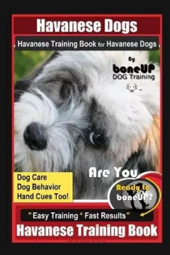 Karen Douglas K Havanese Dogs Havanese Training Book for Havanese Dogs B (Poche)