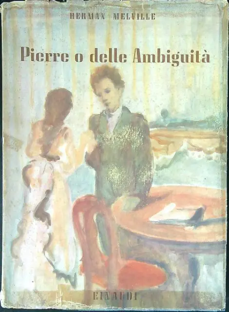 Pierre O Delle Ambiguita'  Melville Herman Einaudi 1942