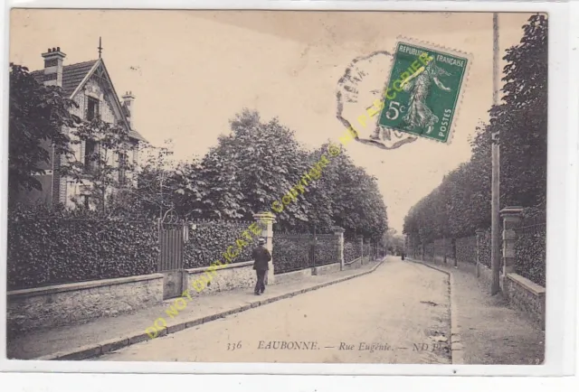 CPA 95600 EAUBONNE rue Eugénie Edit ND 1911
