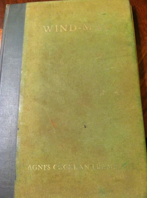 Wind-Mad, by Agnes Cochran Bramblett (August 31, 1935 inscription by author)