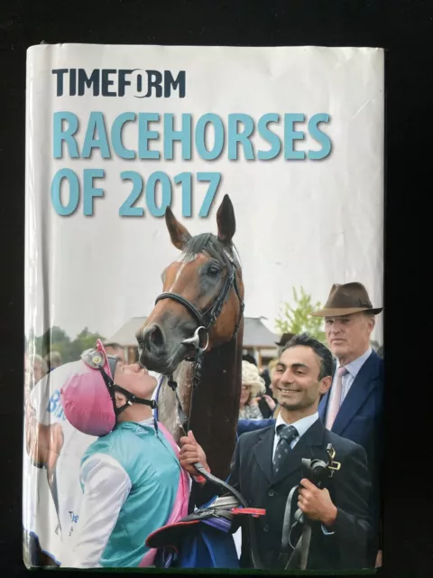 RACEHORSES of 2017: A TIMEFORM RACING PUBLICATION: 2017
