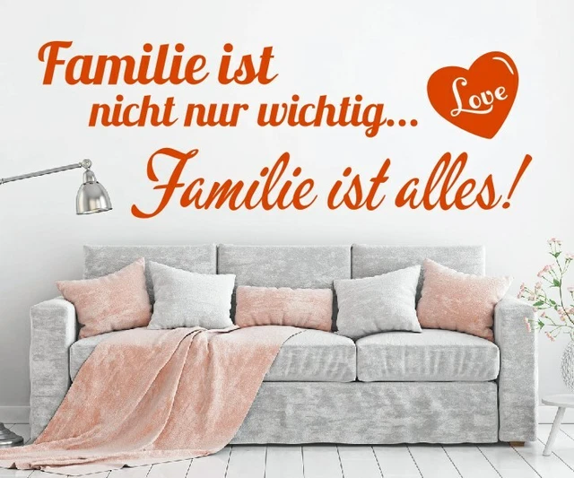 WANDTATTOO SPRUCH FAMILIE ist nicht nur wichtig. Familie ist