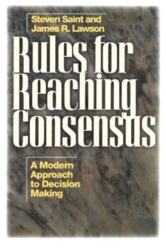 Reach Consensus On RULES FOR REACHING Consensus: A Modern Approach to Decision Making ...