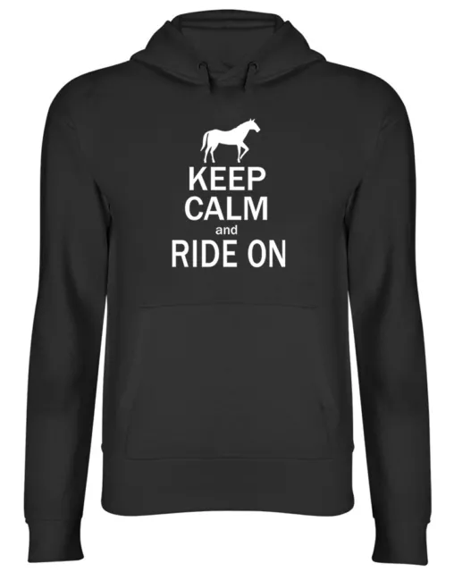 Keep Calm and Ride On Hooded Top Horse Riding Mens Womens Ladies Unisex Hoodie