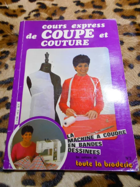 Cours express de coupe et couture – Cahiers de Toute la Broderie n° 2 – 1982