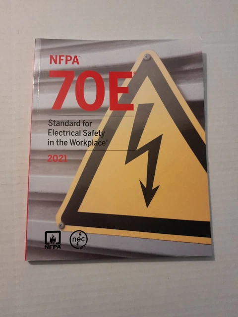 NFPA 70E STANDARD For Electrical Safety In The Workplace 2021 Edition 