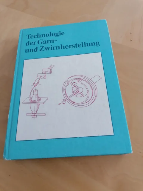 Technologie der Garn- und Zwirnherstellung Fachbuch/Lehrbuch Textiltechnik 1988