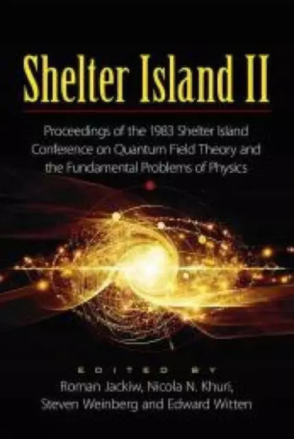 Shelter Island II: Proceedings of the 1983 Shelter Island Conference on Quantum