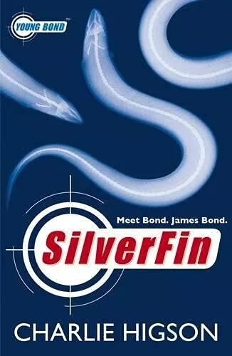 Young Bond: Silberflosse: Ein James Bond Abenteuer von Charlie Higson, akzeptabel gebraucht