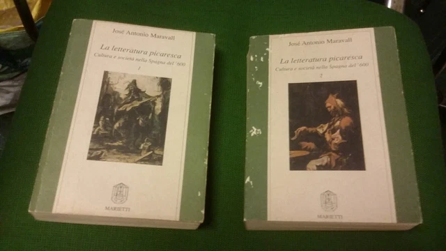 Maravall, La letteratura picaresca. Cultura e società... Spagna del '600. 29ag22