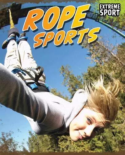 Rope Sport (Extreme Sport) by Labrecque, Ellen Book The Cheap Fast Free Post