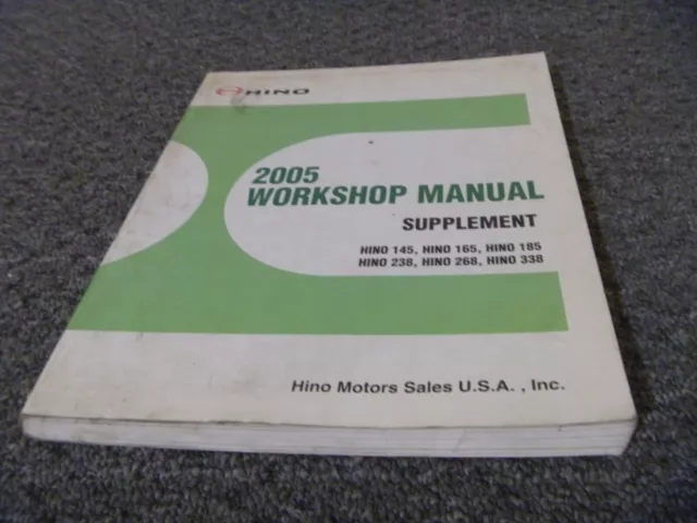 2005 Hino 145 165 185 238 268 338 Truck Shop Service Repair Manual Supplement