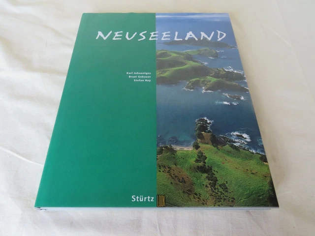 Neuseeland - Ein Bildband - JOHAENTGES + GEBAUER + HUY - Stürtz Verlag 1997