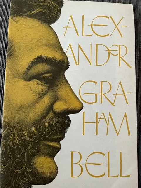 ALEXANDER GRAHAM BELL Inventor Of The Telephone Booklet 1963 14 50 alexander-graham-bell-inventor-of-the-telephone-booklet-1963-14-50