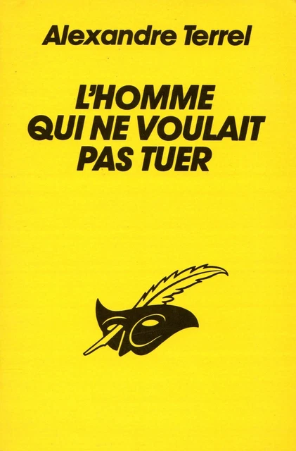 L'HOMME QUI NE voulait pas tuer // Alexandre TERREL // Le Masque ...