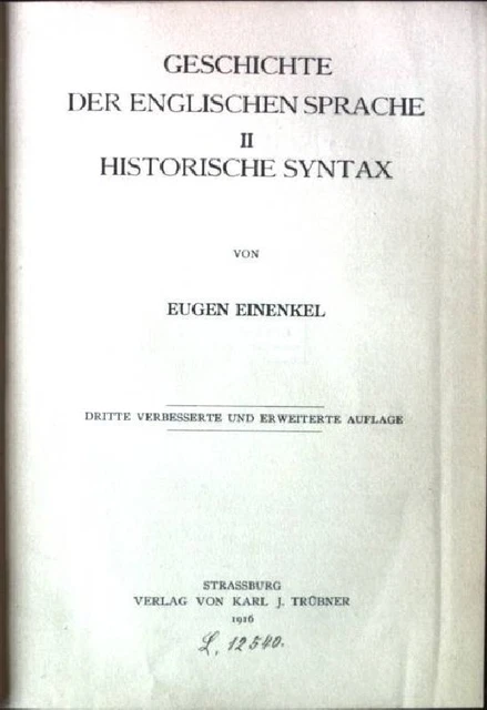 GESCHICHTE DER ENGLISCHEN Sprache II, Historische Syntax Grundriss der