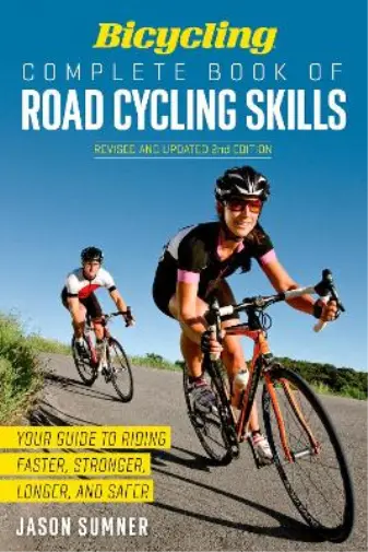 Jason Sumner Bicycling Complete Book of Road Cycling Skills (Poche)