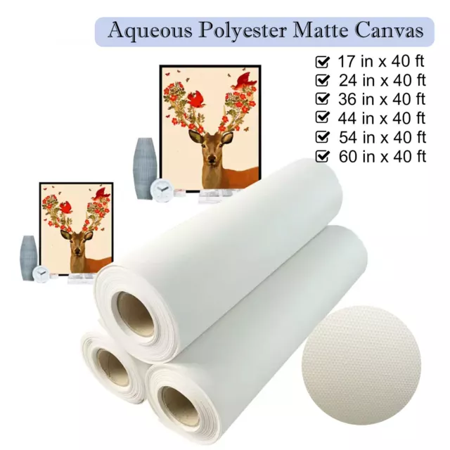 Matte Polyester Canvas Roll 17"24"36"44 "54"60" x 40 for Any Inkjet printer