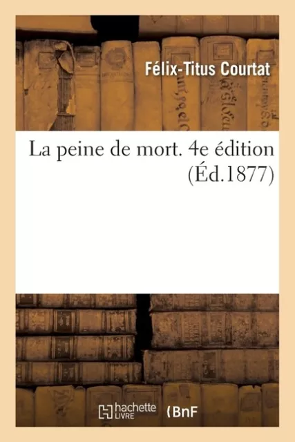 La Peine De Mort  4E ?Dition