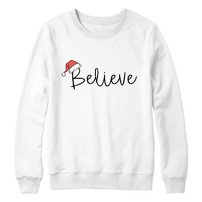 Unisex Believe Santa Hat Sweatshirt Slogan Christmas Jumper For Her Classic