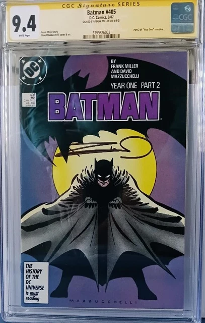 BATMAN #405 CGC 9.4 “Year One Part 2”, “War is Declared” Signed FRANK MILLER