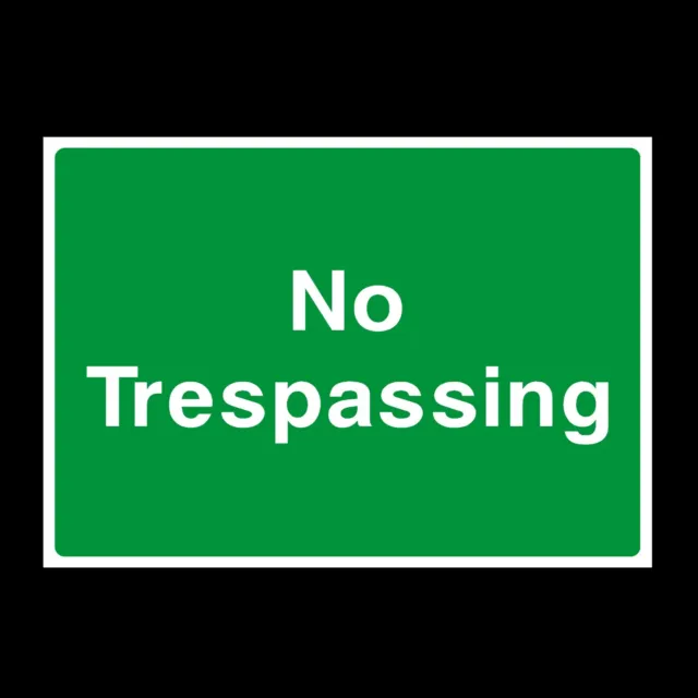 No Trespassing Plastic Sign OR Sticker - A6 A5 A4 (CA48)