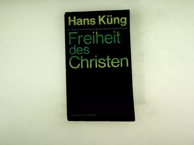 Hans Küng - Freiheit des Christen - 1972