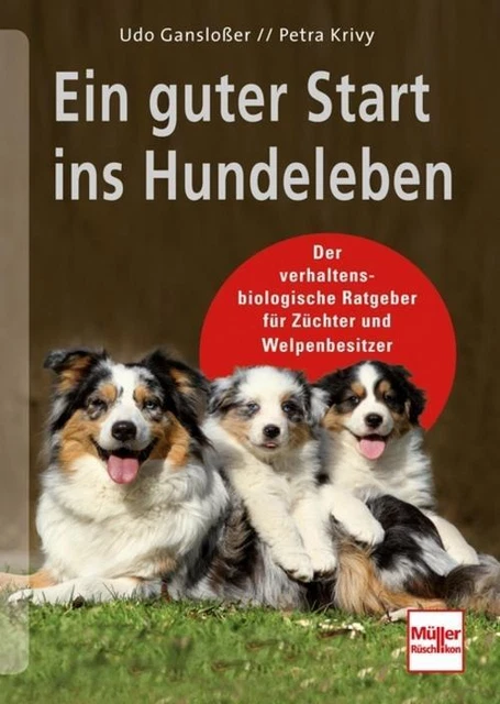 Ein guter Start ins Hundeleben Udo Gansloßer