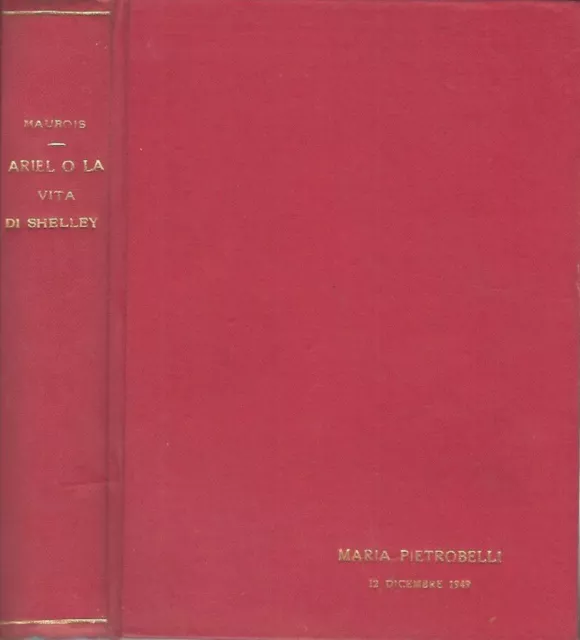 Ariel o la vita di Shelley. . André Maurois. 1929. .