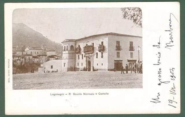 LAGONEGRO (Potenza). R. Scuola Normale e Castello. Cartolina viaggiata nel 1904