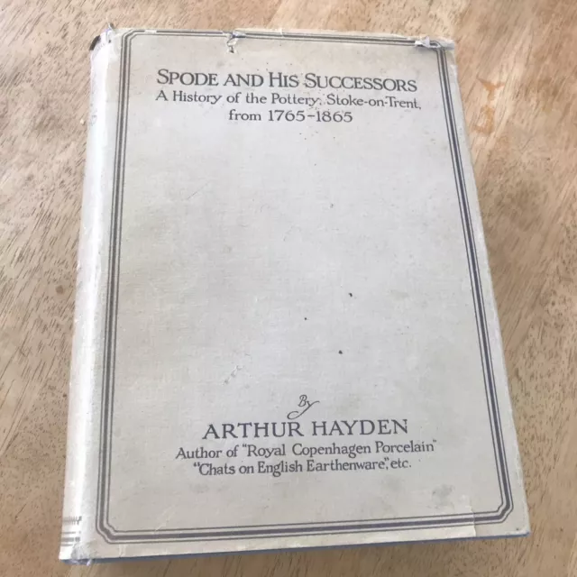 spode & his successors a history of the pottery stoke on Trent 1765-1865 ltd ed