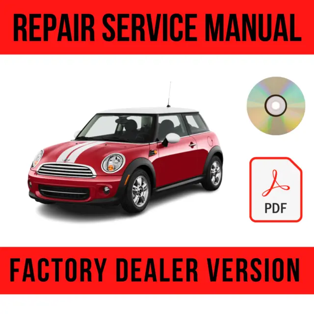 Mini Cooper + Cooper S 2007-2011 Factory Repair Manual