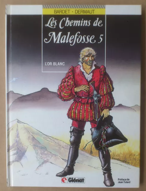 ---  Les Chemins De Malefosse (5). L'or Blanc  --- Eo 1988