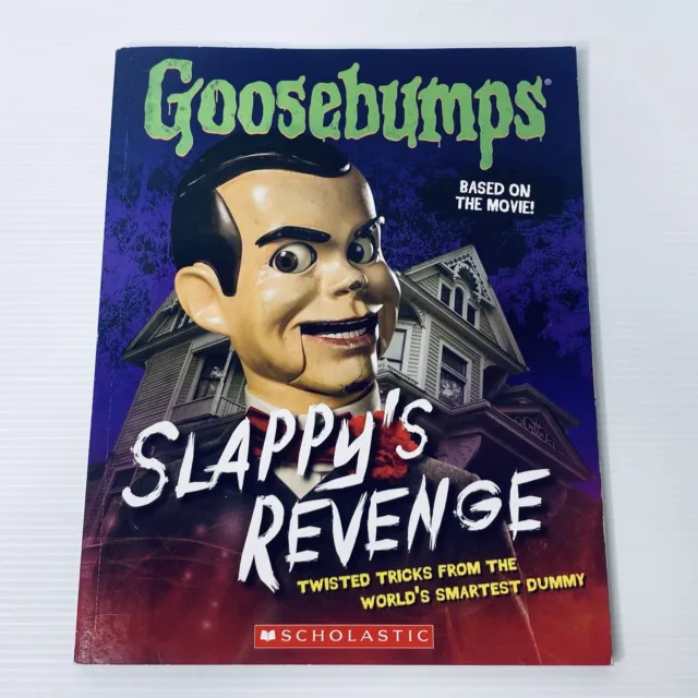Goosebumps: Slappy's Revenge Twisted Tricks from The Worlds Smartest Dummy Pb