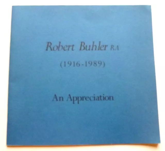 Robert Buhler Ra An Appreciation 1998 Art Exhibition Catalogo