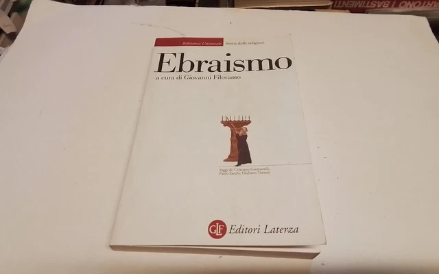 Ebraismo, A cura di Giovanni Filoramo. Laterza, 2006.26d25