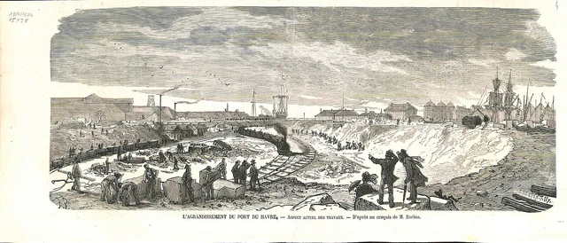L'agrandissement du port du Havre Normandie aspect des travaux ILLUSTRATION 1874