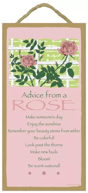 ADVICE FROM A ROSE Inspirational Primitive Wood Hanging Sign 5" x 10"