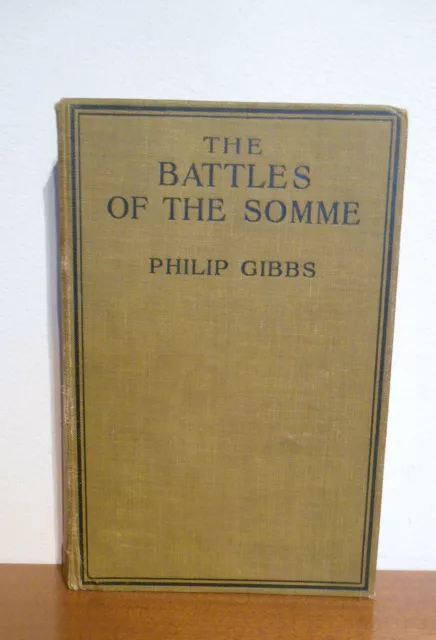 The Battles Of The Somme. Gibbs Great War WW1