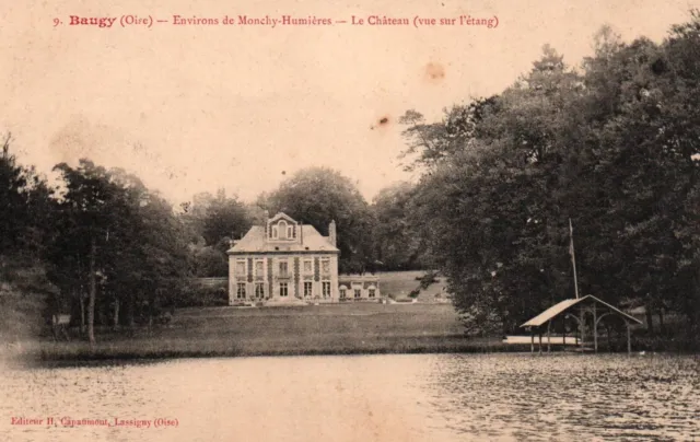CPA 60 - BAUGY (Oise) - 9. Le Château (vue sur l'étang). Env. de Monchy-Humières