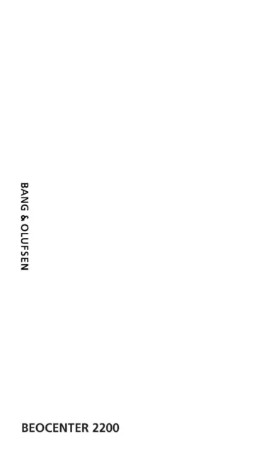 Operating Instructions for Bang Olufsen Beocenter 2200