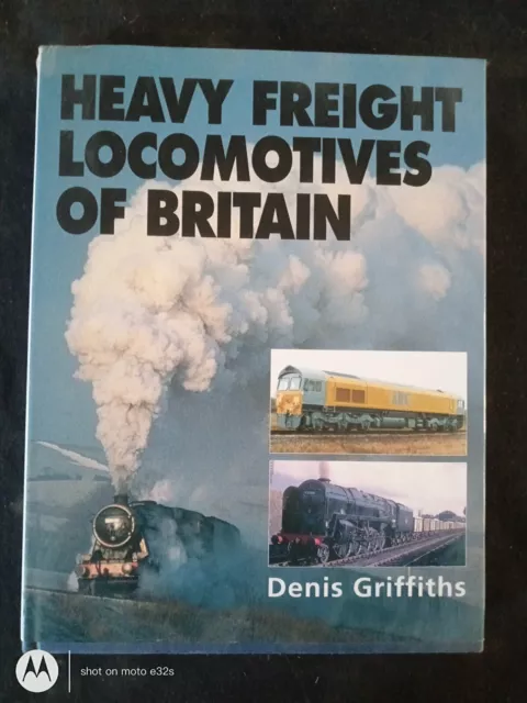 Heavy Freight Locomotives Of Britain " Denis Griffiths"