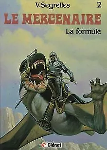 Le Mercenaire, tome 2 : La formule | Buch | Zustand gut