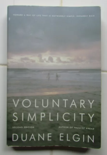 Voluntary Simplicity by Duane Elgin 2nd edition paperback