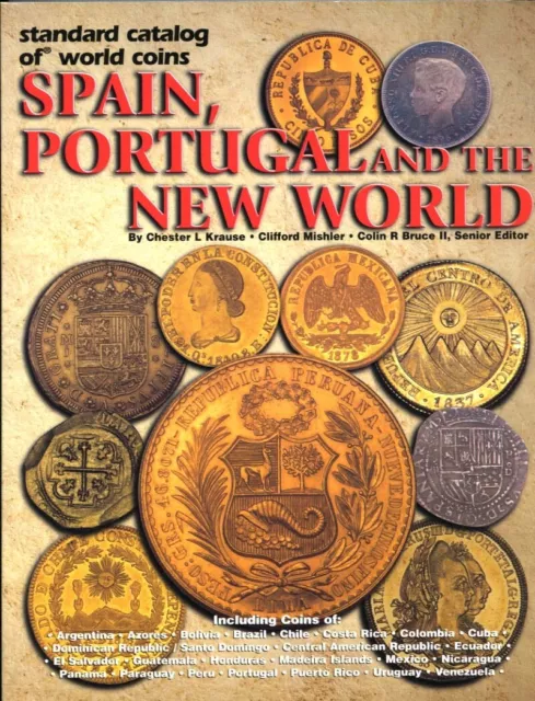 Standard Catalog of World Coins: Spain, Portugal and the New World