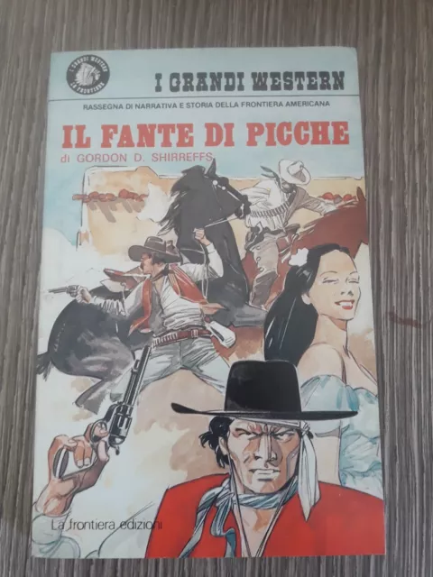 I Grandi Western La Frontiera N 120 Il Fante Di Picche Nuovo Da Edicola