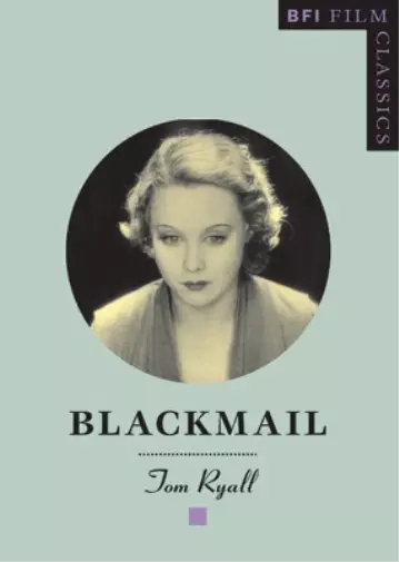 Tom Ryall Blackmail (Poche) BFI Film Classics