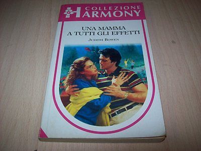 JUDITH BOWEN-UNA MAMMA A TUTTI GLI EFFETTI-HARMONY HARLEQUIN 1993 MB!! 